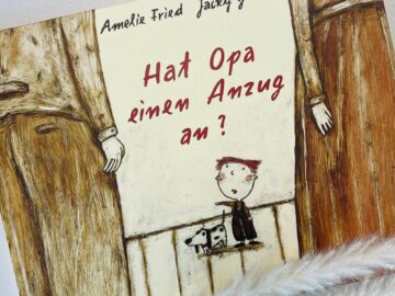 Amelie Fried & Jacky Gleich - Hat Opa einen Anzug an?
